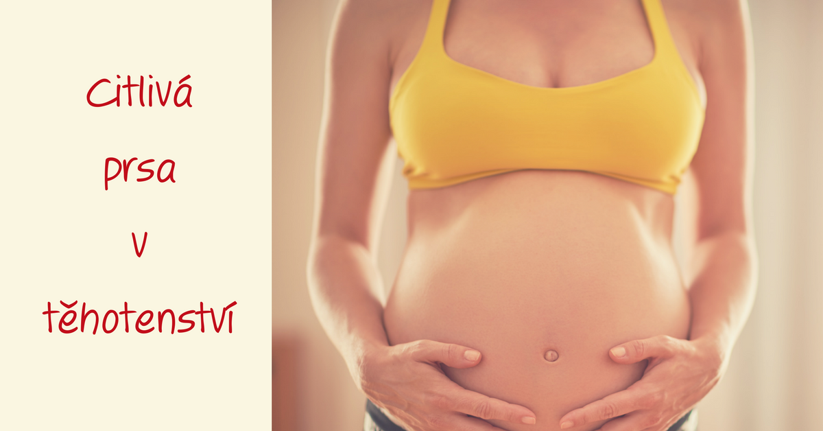 Jak poznat podle prsou těhotenství?